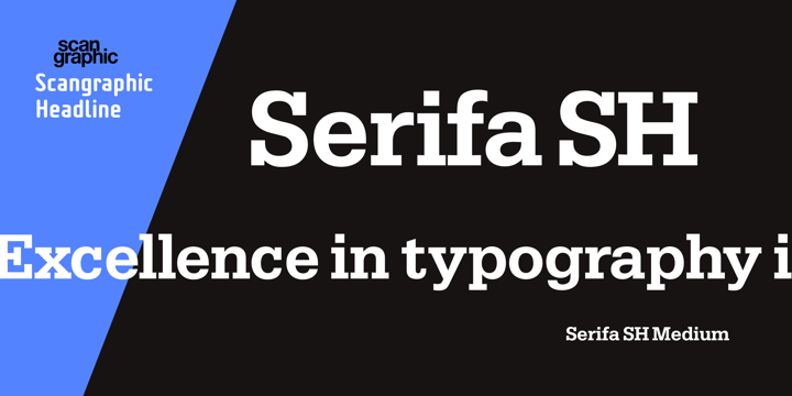 Serifa® SH