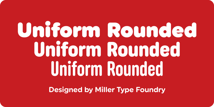 Uniform Rounded™