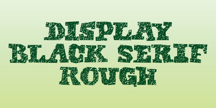 Display Black Serif Rough