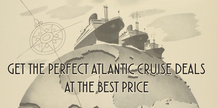 Atlantic Cruise 