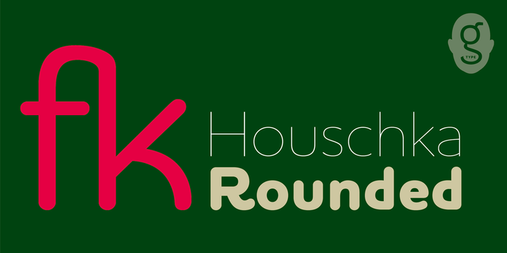 Houschka Rounded