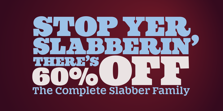 Download Slabber Fonts Family From Paulo Goode