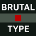 Brutal Type