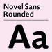 Novel Sans Rounded Pro™
