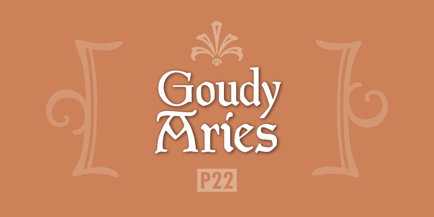P22 Goudy Aries