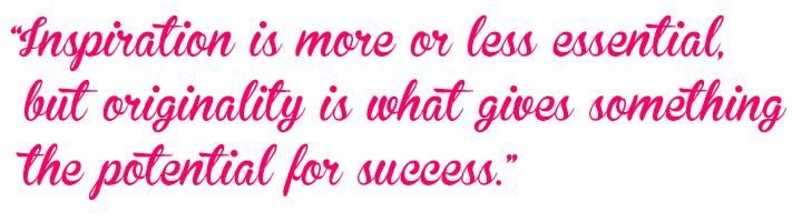 Inspiration is more or less essential, but originality is what gives something the potential for success.